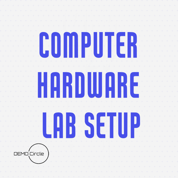 Computer-Hardware-Lab-Setup-from-demo-circle